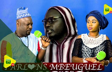 Parlons Mbeuguel N°07 : La jalousie est-elle une preuve d'amour?