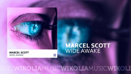 Marcel Scott - Wide Awake - Official Music Audio