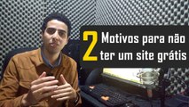 2 motivos para não ter um site grátis | DG - Profissional Digital