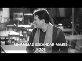 Mohamad Eskandar - Marie Rose | محمد اسكندر -  ماري روز