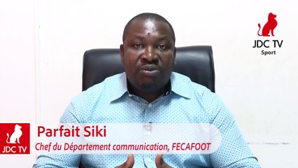 Affaire FECAFOOT-Club Amateurs : PARFAIT SIKI est satisfait de la décision de la CCA