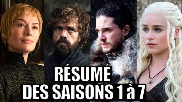 GAME OF THRONES: Résumé des Saisons 1 à 7