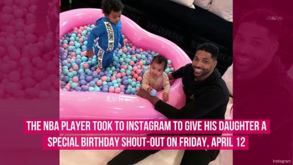 Tristan Thompson's Sweet Birthday Message to True