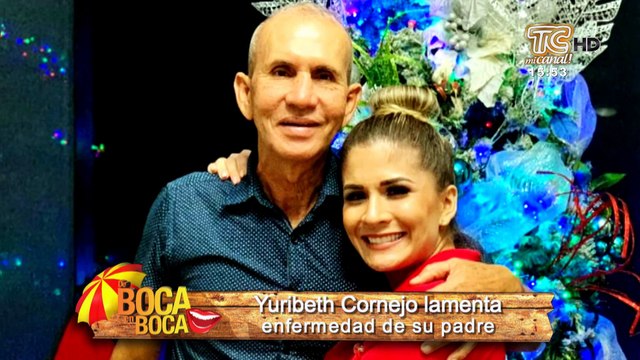Yuribeth Cornejo atraviesa duros momentos por delicado estado de salud de su padre