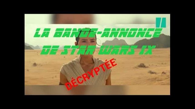 Star Wars IX: ces éléments cachés dans la bande-annonce du film