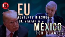 EU advierte riesgos de viajar a México por plagios