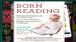 Born Reading: Bringing Up Bookworms in a Digital Age -- From Picture Books to eBooks and