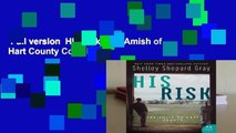 Full version  His Risk: The Amish of Hart County Complete