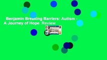 Benjamin Breaking Barriers: Autism - A Journey of Hope  Review