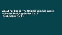 About For Books  The Original Summer Bridge Activities Bridging Grades 7 to 8  Best Sellers Rank :