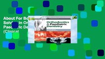 About For Books  Clinical Problem Solving in Orthodontics and Paediatric Dentistry, 2e (Clinical