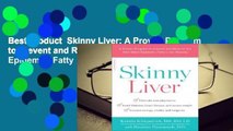 Best product  Skinny Liver: A Proven Program to Prevent and Reverse the New Silent Epidemic--Fatty