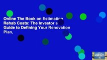 Online The Book on Estimating Rehab Costs: The Investor s Guide to Defining Your Renovation Plan,