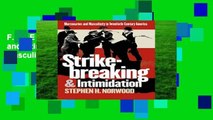 F.R.E.E [D.O.W.N.L.O.A.D] Strikebreaking and Intimidation: Mercenaries and Masculinity in