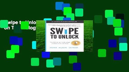 Swipe to Unlock: The Primer on Technology and Business Strategy