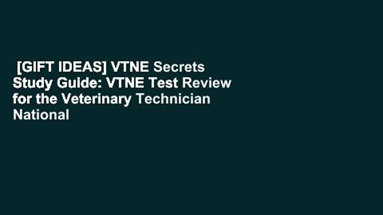 [GIFT IDEAS] VTNE Secrets Study Guide VTNE Test Review for the