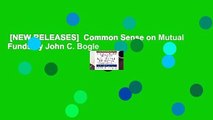 [NEW RELEASES]  Common Sense on Mutual Funds by John C. Bogle