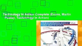 Technology In Action Complete (Evans, Martin   Poatsy, Technology in Action)