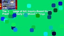 The  Language of Art: Inquiry-Based Studio Practices in Early Childhood Settings