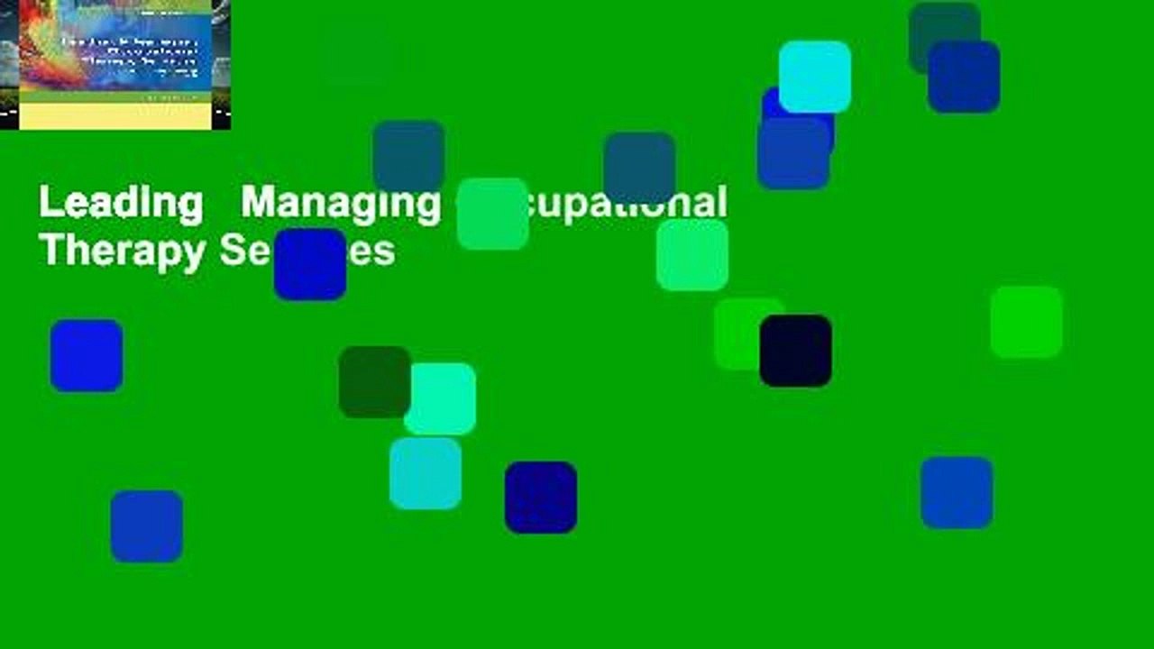 Leading   Managing Occupational Therapy Services