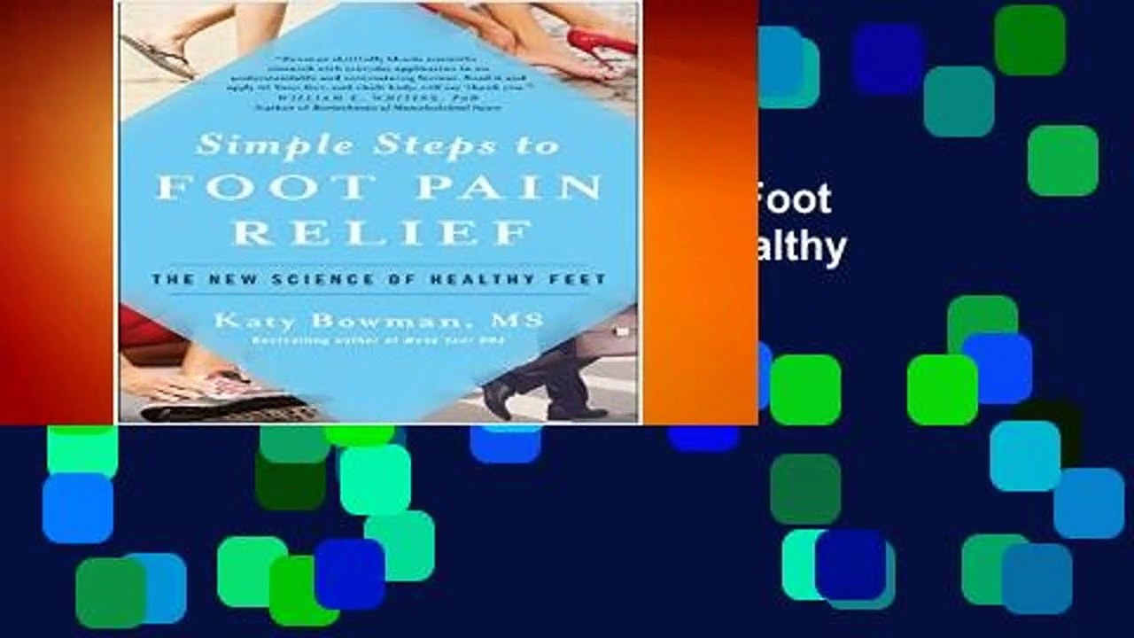 [MOST WISHED] Simple Steps to Foot Pain Relief The New Science of