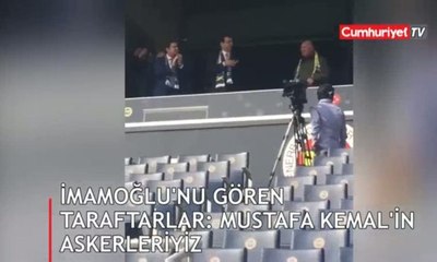 Ekrem İmamoğlu'nu gören taraftarlar  "Mustafa Kemal'in Askerleriyiz" diye bağırdı