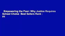 Empowering the Poor: Why Justice Requires School Choice  Best Sellers Rank : #4
