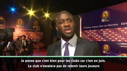 CAN 2019 - Yaya Touré : "En juin, c'est plus facile pour les clubs"
