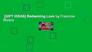 [GIFT IDEAS] Redeeming Love by Francine Rivers