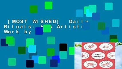 [MOST WISHED]  Daily Rituals: How Artists Work by