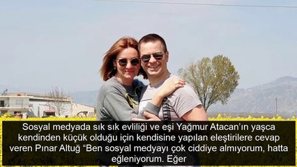 Taytlı paylaşımı ve eşiyle yaş farkı olay olan Pınar Altuğ'tan sosyal medya tepkisi