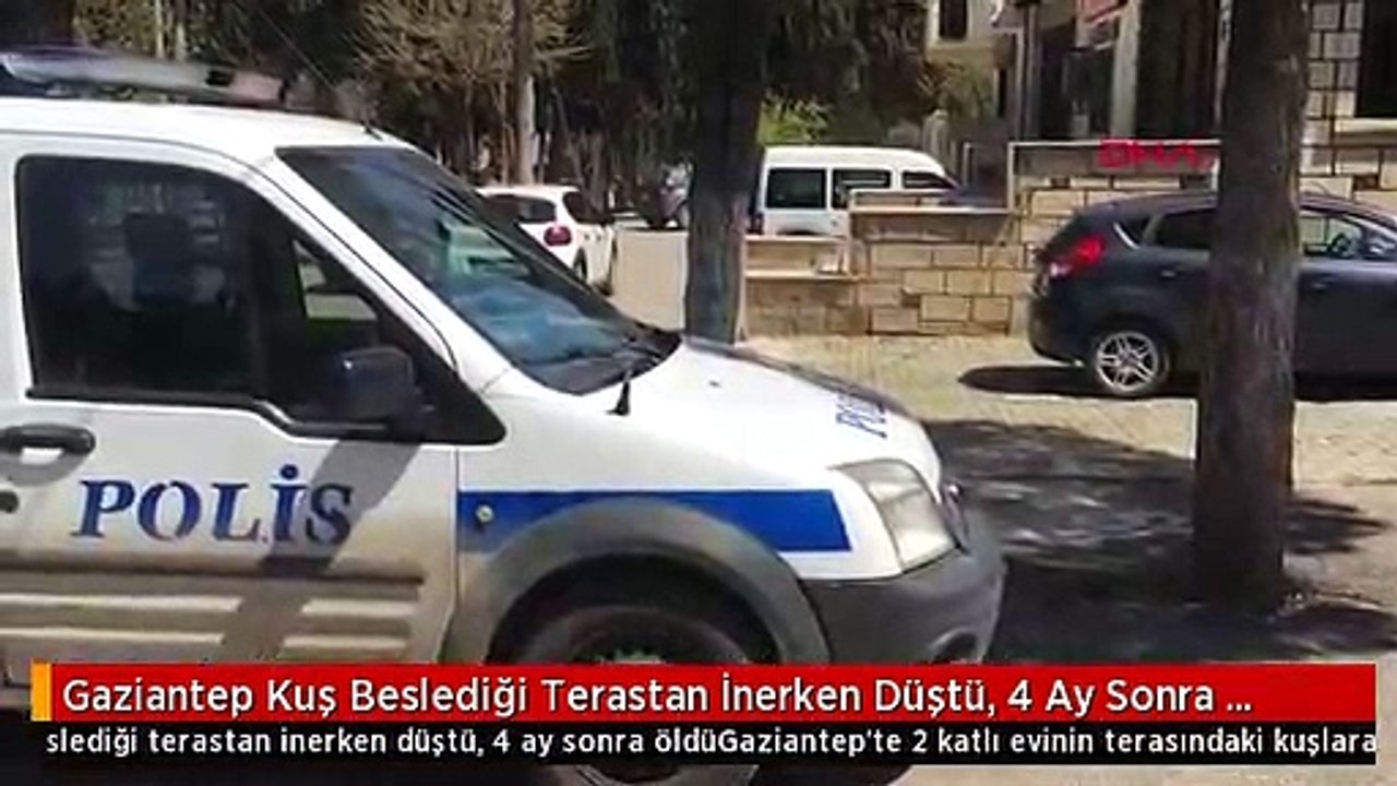 Gaziantep Kuş Beslediği Terastan İnerken Düştü, 4 Ay Sonra Öldü