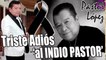 Adiós, "Pastor López"EL AUSENTE | (1944-2019)Así fue el último adiós.
