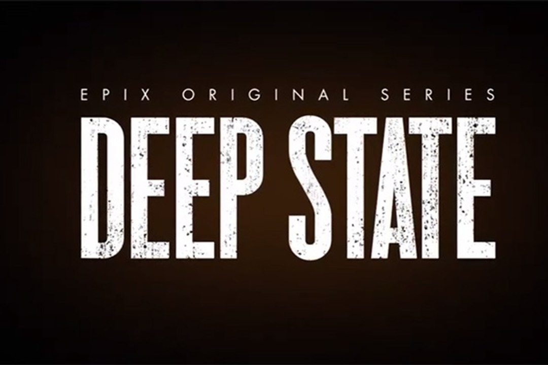 Deep State - Trailer Saison 2