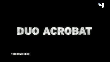 #ArabsGotTalent - Duo Acrobat في لوحة استثنائية تجمع الأب وابنته على مسرح البرنامج