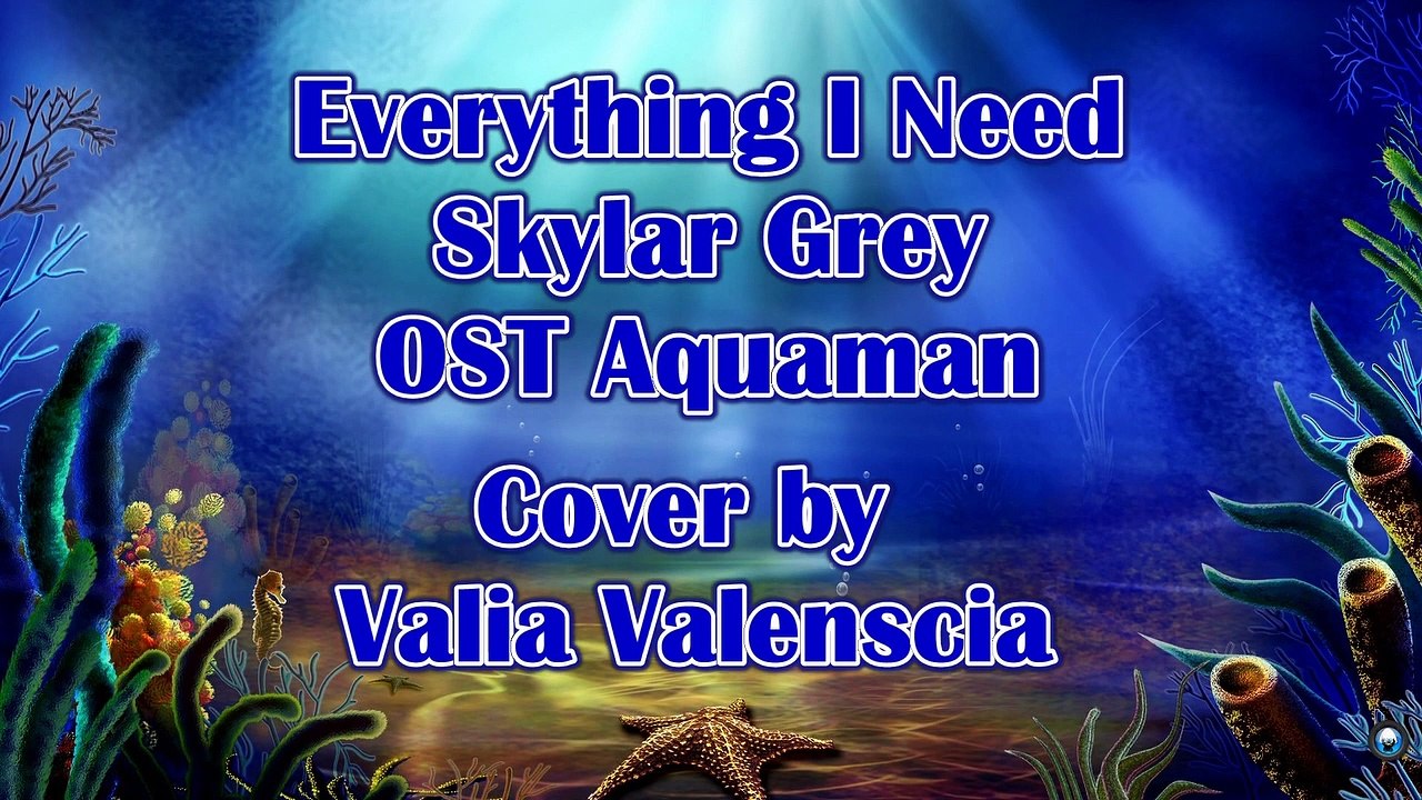 Everything I Need - Skylar Grey - OST Aquaman - Piano Cover by Valia Valenscia