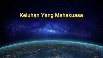 Bacaan Firman Tuhan Yang Mahakuasa - Keluhan Yang Mahakuasa - Penantian Kasih Tuhan