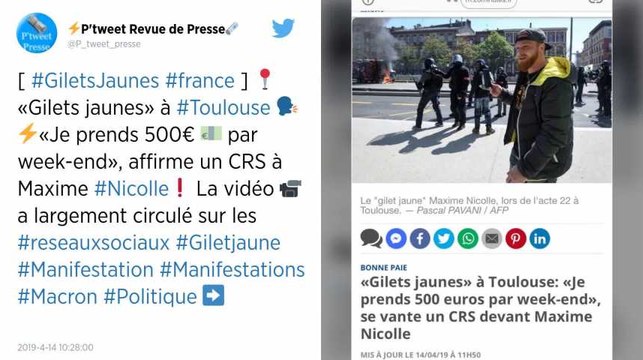 Gilets jaunes : un CRS nargue Maxime Nicolle en disant gagner 500 euros par week-end
