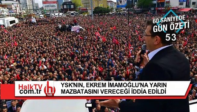 60 SANİYEDE GÜN ÖZETİ- 14 NİSAN 2019 PAZAR