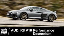 2019 Audi R8 V10 Performance Decennium ESSAI Auto-Moto.com