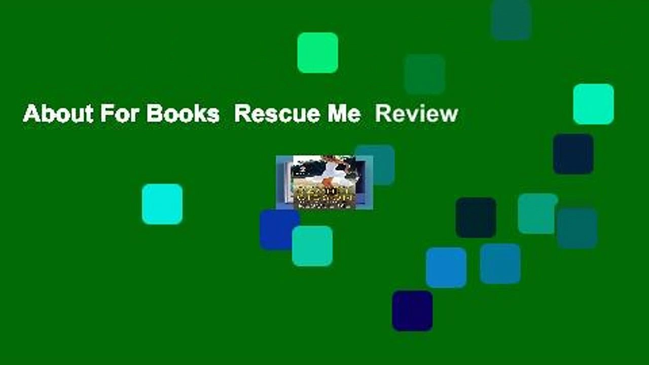 About For Books  Rescue Me  Review