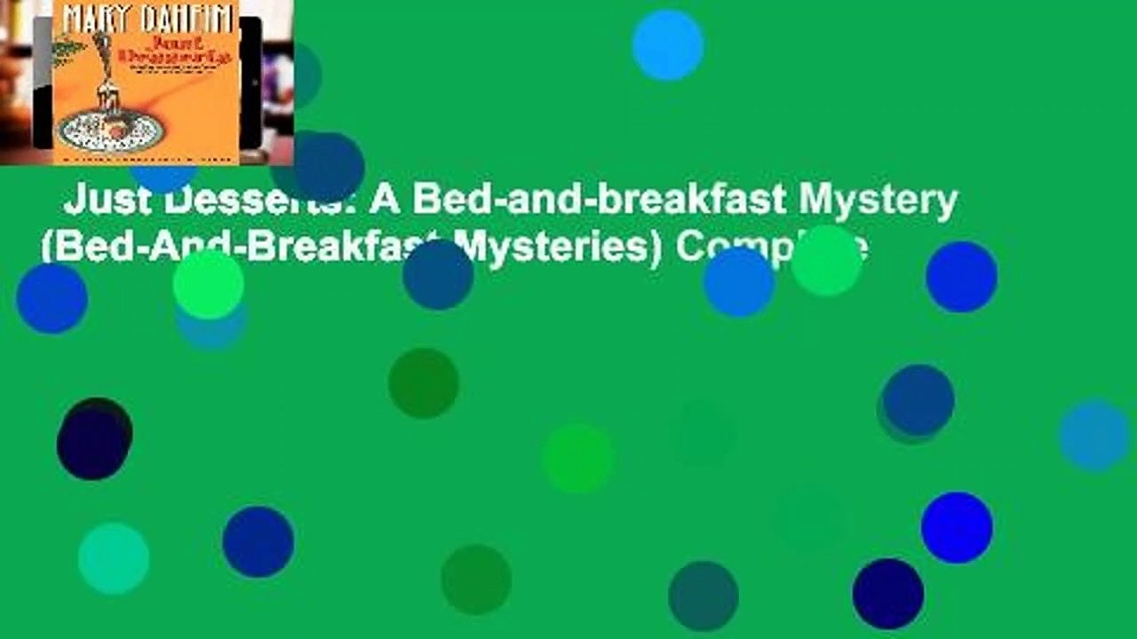 Just Desserts: A Bed-and-breakfast Mystery (Bed-And-Breakfast Mysteries) Complete