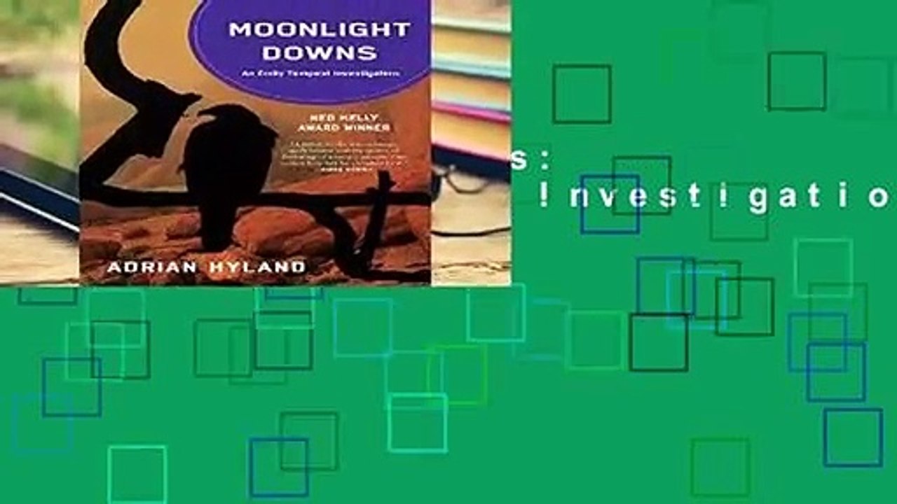 Moonlight Downs: An Emily Tempest Investigation Complete