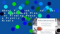 About For Books  Mindfulness: An Eight-Week Plan for Finding Peace in a Frantic World  For Kindle