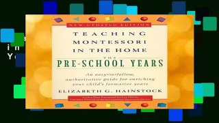 Teaching Montessori in the Home: Pre-school Years: Pre School Years