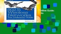 802.11 Wireless Networks: The Definitive Guide: Enabling Mobility with Wi-Fi Networks