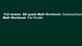 Full version  6th grade Math Workbook: CommonCore Math Workbook  For Kindle