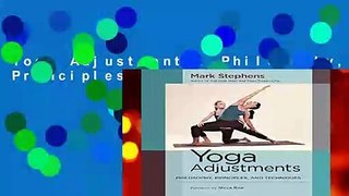 Yoga Adjustments: Philosophy, Principles, and Techniques