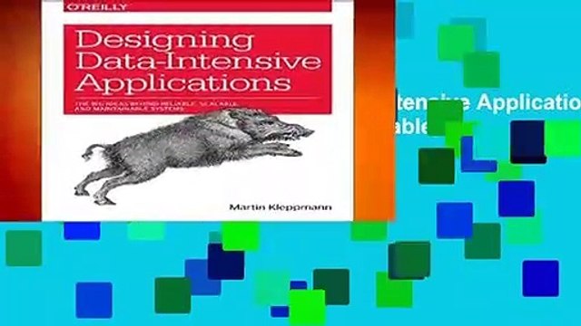 [MOST WISHED] Designing Data-Intensive Applications: The Big Ideas Behind Reliable, Scalable,