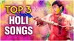 Top 3 Holi Songs | Best Holi Songs | Best Bollywood Holi Hits | Superhit Hindi Songs
